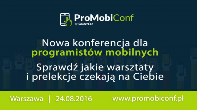 ProMobiConf – najnowsza konferencja poświęcona zagadnieniom mobilnym